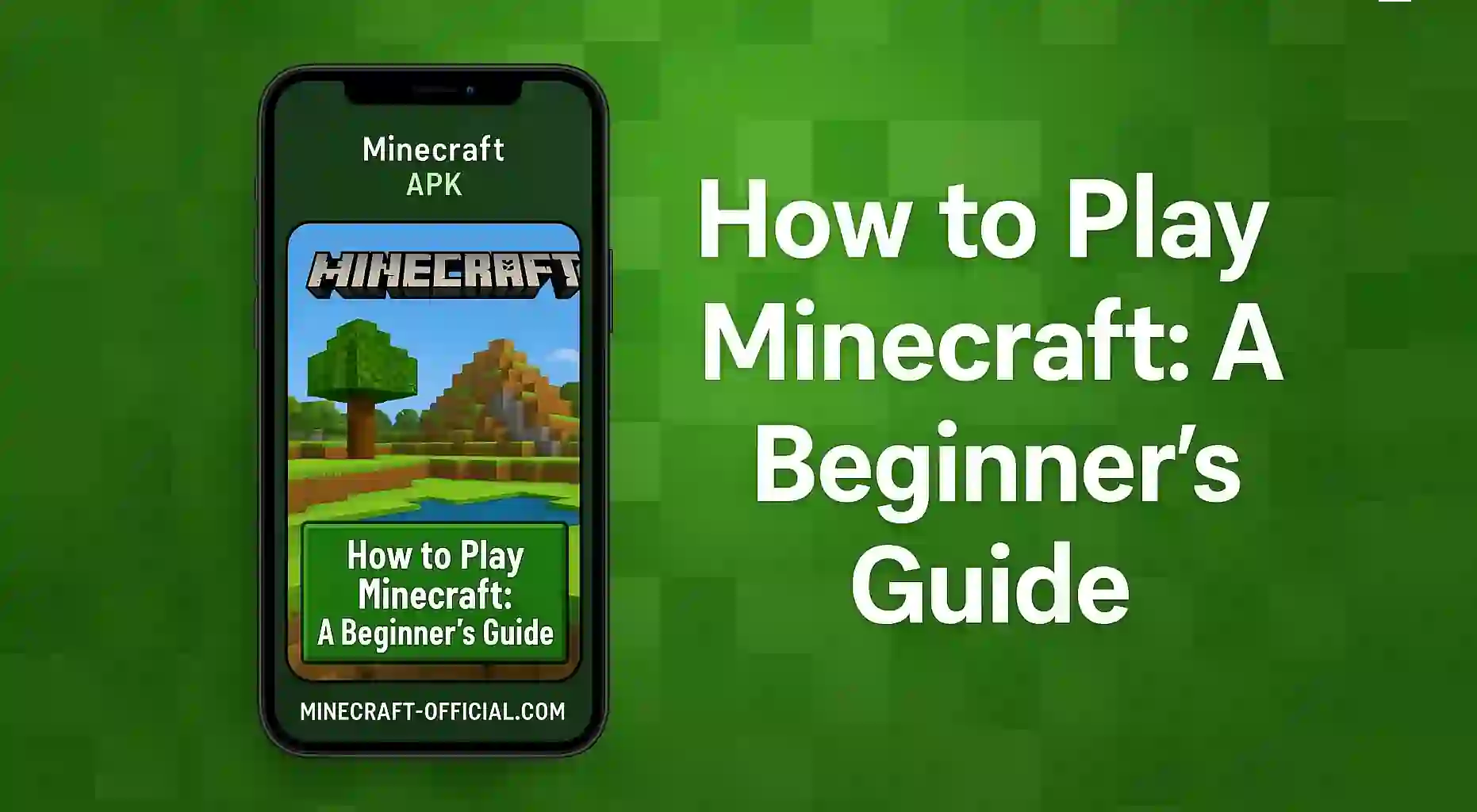 How to Play Minecraft